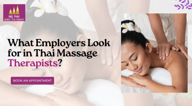 What Employers Look for in Thai Massage Therapists?